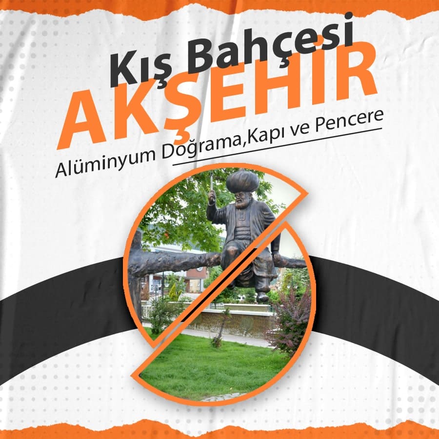 Akşehir Kış Bahçesi, Alüminyum Doğrama, Kapı ve Pencere